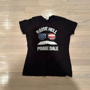 Raise hell praise dale tshirt